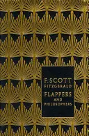 Flappers et philosophes : Le recueil de nouvelles de F. Scott Fitzgerald - Flappers and Philosophers: The Collected Short Stories of F. Scott Fitzgerald