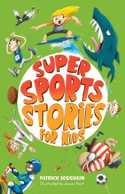 Super histoires de sport pour enfants - Super Sports Stories for Children