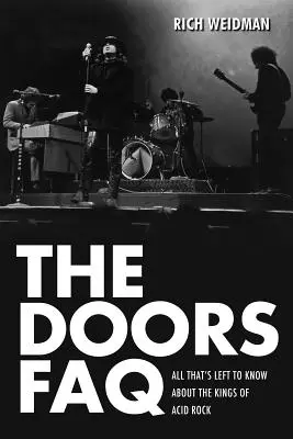 FAQ sur les Doors : Tout ce qu'il reste à savoir sur les rois de l'acid rock - The Doors FAQ: All That's Left to Know About the Kings of Acid Rock