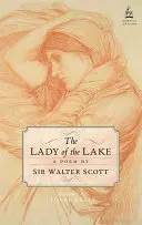 La Dame du Lac - The Lady of the Lake