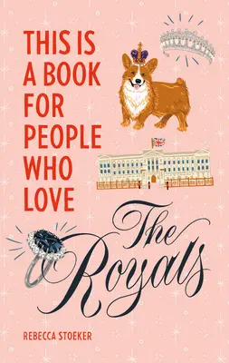 Un livre pour ceux qui aiment les rois - This Is a Book for People Who Love the Royals