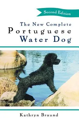 Le nouveau chien d'eau portugais complet - The New Complete Portuguese Water Dog