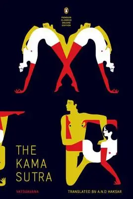 Le Kama Sutra : (penguin Classics Deluxe Edition) - Kama Sutra: (penguin Classics Deluxe Edition)