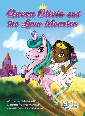 La reine Olivia et le monstre de lave - Queen Olivia and the Lava Monster