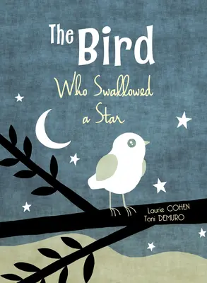 L'oiseau qui avala une étoile - The Bird Who Swallowed a Star