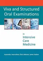 Viva et examens oraux structurés en médecine des soins intensifs - Viva and Structured Oral Examinations in Intensive Care Medicine