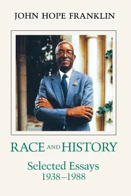 Race et histoire : Essais choisis, 1938--1988 - Race and History: Selected Essays, 1938--1988