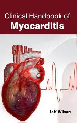 Manuel clinique de la myocardite - Clinical Handbook of Myocarditis