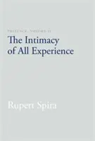 Présence, volume 2 : L'intimité de toute expérience - Presence, Volume 2: The Intimacy of All Experience