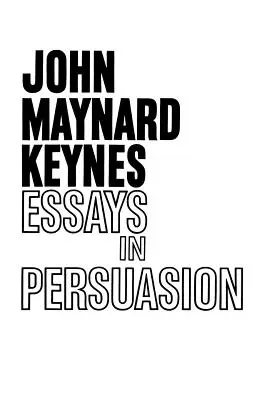 Essais de persuasion - Essays in Persuasion