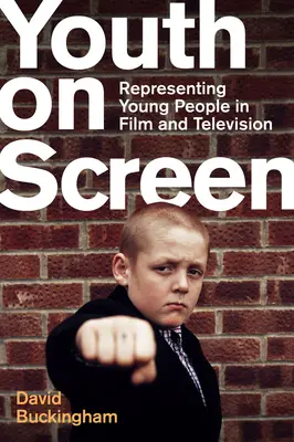 La jeunesse à l'écran : La représentation des jeunes au cinéma et à la télévision - Youth on Screen: Representing Young People in Film and Television