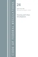 Code of Federal Regulations, Title 24 Housing and Urban Development 0-199, Révisé le 1er avril 2018 (Office Of The Federal Register (U.S.)) - Code of Federal Regulations, Title 24 Housing and Urban Development 0-199, Revised as of April 1, 2018 (Office Of The Federal Register (U.S.))