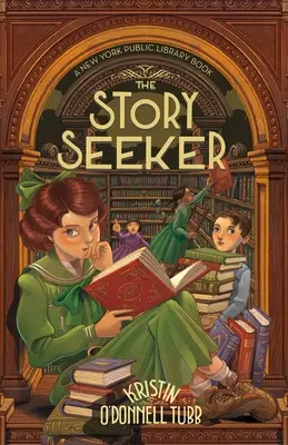 Le chercheur d'histoires : Un livre de la bibliothèque publique de New York - The Story Seeker: A New York Public Library Book