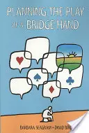 Planifier le jeu d'une main au bridge - Planning the Play of a Bridge Hand