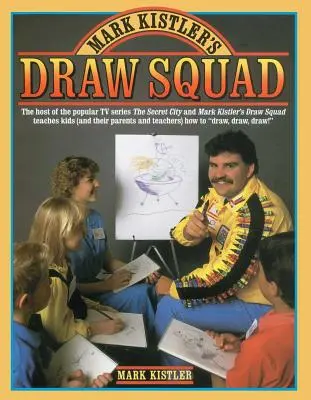 L'équipe de dessinateurs de Mark Kistler - Mark Kistler's Draw Squad