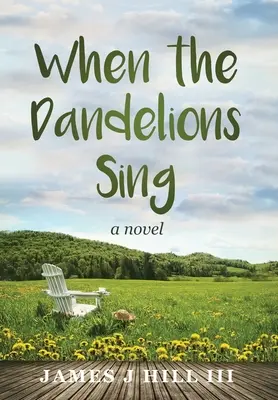 Quand les pissenlits chantent - When the Dandelions Sing