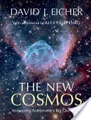 Le nouveau cosmos : Répondre aux grandes questions de l'astronomie - The New Cosmos: Answering Astronomy's Big Questions