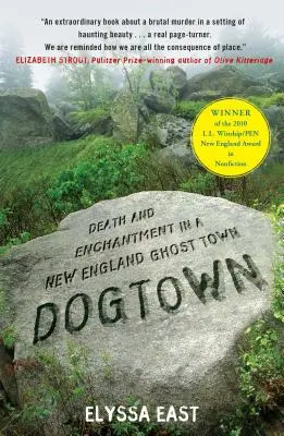 Dogtown : Mort et enchantement dans une ville fantôme de Nouvelle-Angleterre - Dogtown: Death and Enchantment in a New England Ghost Town