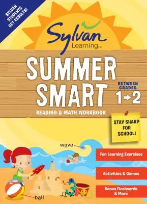 Sylvan Summer Smart Workbook : Entre la 1ère et la 2ème année - Sylvan Summer Smart Workbook: Between Grades 1 & 2