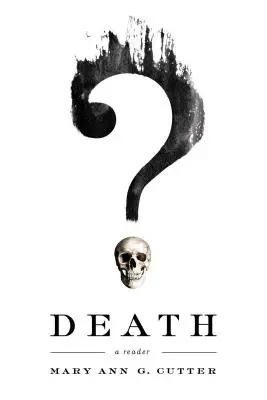 La mort : Un lecteur - Death: A Reader