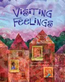 La visite des sentiments - Visiting Feelings