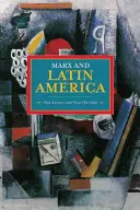 Marx et l'Amérique latine - Marx and Latin America