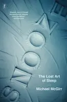 Snooze - L'art perdu du sommeil - Snooze - The Lost Art of Sleep