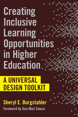 Créer des opportunités d'apprentissage inclusives dans l'enseignement supérieur : Une boîte à outils pour la conception universelle - Creating Inclusive Learning Opportunities in Higher Education: A Universal Design Toolkit