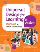 La conception universelle de l'apprentissage en action : 100 façons d'enseigner à tous les apprenants - Universal Design for Learning in Action: 100 Ways to Teach All Learners