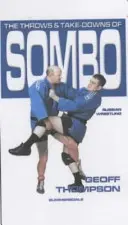 Lancers et dégagements de la lutte russe Sombo - Throws and Takedowns of Sombo Russian Wrestling