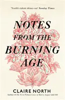 Notes de l'âge du feu - Notes from the Burning Age