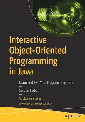 Programmation interactive orientée objet en Java : Apprenez et testez vos compétences en programmation - Interactive Object-Oriented Programming in Java: Learn and Test Your Programming Skills