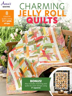 Des quilts charmants en jelly roll - Charming Jelly Roll Quilts