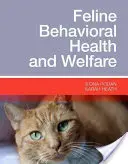 Santé et bien-être comportemental des félins - Feline Behavioral Health and Welfare