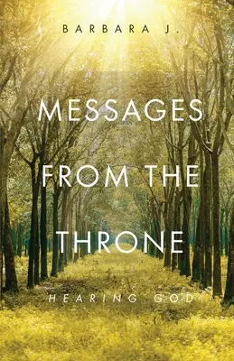 Messages du Trône : Entendre Dieu - Messages from the Throne: Hearing God