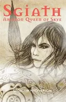 Sgiath - Reine amazone de Skye - Sgiath - Amazon Queen of Skye