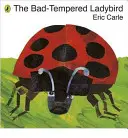 La coccinelle de mauvaise humeur - Bad-tempered Ladybird