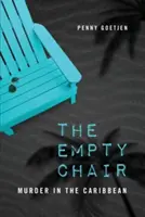 La chaise vide : Meurtre dans les Caraïbes - The Empty Chair: Murder in the Caribbean