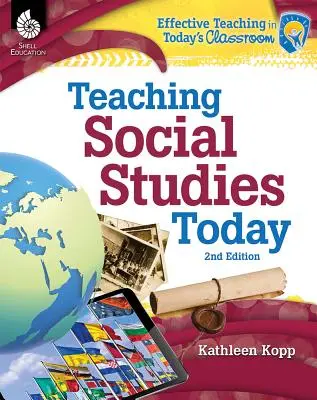 Enseigner les sciences sociales aujourd'hui 2e édition - Teaching Social Studies Today 2nd Edition