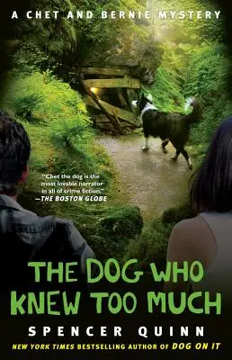 Le chien qui en savait trop, 4 : Un mystère de Chet et Bernie - The Dog Who Knew Too Much, 4: A Chet and Bernie Mystery