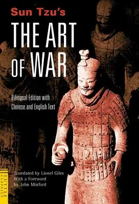 L'art de la guerre de Sun Tzu : édition bilingue - texte complet en chinois et en anglais - Sun Tzu's the Art of War: Bilingual Edition - Complete Chinese and English Text