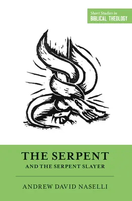 Le serpent et le tueur de serpent - The Serpent and the Serpent Slayer