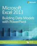 Microsoft Excel 2013 Construire des modèles de données avec Powerpivot - Microsoft Excel 2013 Building Data Models with Powerpivot