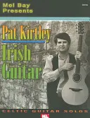 Pat Kirtley Irish Guitar : Solos de guitare celtique - Pat Kirtley Irish Guitar: Celtic Guitar Solos