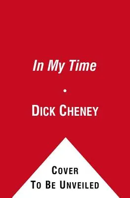 In My Time : A Personal and Political Memoir (En mon temps : un mémoire personnel et politique) - In My Time: A Personal and Political Memoir