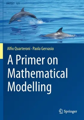 Un abécédaire de la modélisation mathématique - A Primer on Mathematical Modelling