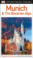 DK Eyewitness Munich et les Alpes bavaroises - DK Eyewitness Munich and the Bavarian Alps