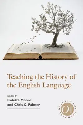 Enseigner l'histoire de la langue anglaise - Teaching the History of the English Language