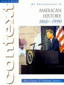 Accès au contexte historique : Introduction à l'histoire américaine, 1860-1990 - Access to History Context: An Introduction to American History, 1860-1990