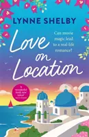 Love on Location - Une comédie romantique irrésistible pleine de soleil, de magie cinématographique et d'amour estival. - Love on Location - An irresistibly romantic comedy full of sunshine, movie magic and summer love